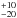 \hbox{$^{+10}_{-20}$}