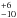 \hbox{$^{+6}_{-10}$}