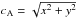 \hbox{$c_{\rm A}=\sqrt{x^2+y^2}$}