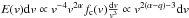 \hbox{$E(v) {\rm d}v \propto v^{-4} v^{2\alpha} f_\mathrm{c}(v) \frac{{\rm d}v}{v^{3}} \propto v^{2(\alpha -q)-3} {{\rm d}v}$}