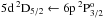 \hbox{${\rm 5d\,^2D_{5/2}\leftarrow 6p\,^{2}P^{o}_{3/2}}$}