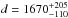 \hbox{$d=1670^{+205}_{-110}$}
