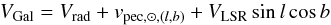 \begin{equation} V_{\rm Gal}=V_{\rm rad} + v_{{\rm pec},\odot,(l,b)} + V_{\rm LSR}\sin l \cos b \end{equation}
