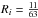 \hbox{$R_i=\frac{11}{63}$}