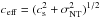 \hbox{$c_{\rm eff}=(c_{\rm s}^2+\sigma_{\rm NT}^2)^{1/2}$}