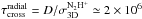 \hbox{$\tau_{\rm cross}^{\rm radial}=D/\sigma_{\rm 3D}^{\rm N_2H^+}\simeq2\times10^6$}