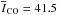 \hbox{$\overline{I}_{\rm CO}=41.5$}