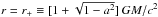 \hbox{$r=r_+\equiv[1+\sqrt{1-a^2}]\,GM/c^2$}