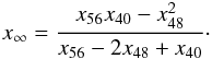 \appendix \setcounter{section}{1} \begin{eqnarray} x_{\infty}=\frac{x_{56}x_{40}-x_{48}^{2}}{x_{56}-2x_{48}+x_{40}}\cdot \label{(12)} \end{eqnarray}