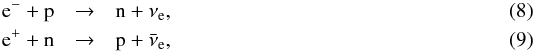 \begin{eqnarray} {\rm e}^-+{\rm p} &\rightarrow& {\rm n}+ \nu_{\rm e}, \label{eq:e_cap}\\ {\rm e}^++{\rm n} &\rightarrow& {\rm p}+ \bar{\nu}_{\rm e}, \label{eq:p_cap} \end{eqnarray}