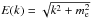 \hbox{$E(k) = \sqrt{k^2+m_{\rm e}^2}$}