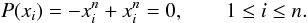 \begin{equation} P(x_i) = -x_i^n + x_i^n = 0, \qquad 1 \leq i \leq n. \end{equation}