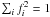 \hbox{$\sum_i f_i^2 = 1$}