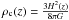 \hbox{$\rho_{\rm c}(z)=\frac{3 H^2(z)}{8\pi G}$}