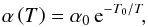 \begin{equation} \alpha\left(T\right)= \alpha_0\,{\rm e}^ {-T_0/T} \!, \label{eq:fitalpha} \end{equation}
