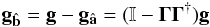 \appendix \setcounter{section}{1} \begin{eqnarray} \bfg_\bfbhat = \bfg - \bfg_\bfahat = (\mathbb{I} - {\bf\Gamma}{\bf\Gamma}^{\dagger}) \bfg \end{eqnarray}