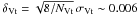 \hbox{$\delta_{\rm Vt}=\sqrt{8/N_{\rm Vt}}\,\sigma_{\rm Vt}\sim 0.006$}