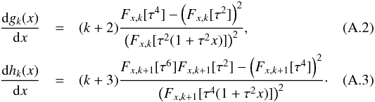 \appendix \setcounter{section}{1} \begin{eqnarray} \frac{{\rm d}g_k(x)}{{\rm d}x}&=&(k+2)\frac{F_{x,k}[\tau^4]-\left(F_{x,k}[\tau^2]\right)^2} {\left(F_{x,k}[\tau^2(1+\tau^2x)]\right)^2},\label{gDeriv}\\ \frac{{\rm d}h_k(x)}{{\rm d}x}&=&(k+3)\frac{F_{x,k+1}[\tau^6]F_{x,k+1}[\tau^2]-\left(F_{x,k+1}[\tau^4]\right)^2} {\left(F_{x,k+1}[\tau^4(1+\tau^2x)]\right)^2}\cdot\label{hDeriv} \end{eqnarray}