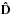 \hbox{$\mathbf{\hat{D}}$}