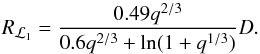 \begin{equation} \RL=\frac{0.49q^{2/3}}{0.6q^{2/3}+\mathrm{ln}(1+q^{1/3})}D. \label{R_L_egg} \end{equation}