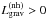 \hbox{$L_{\mathrm{grav}}^{(\mathrm{nh})}>0$}