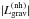 \hbox{$|L_{\mathrm{grav}}^{(\mathrm{nh})}|$}
