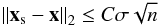 \begin{eqnarray} \left\|{\vec x}_{\rm s}-{\vec x} \right\|_2 \leq C \sigma\sqrt{n} \end{eqnarray}