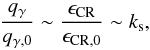 \begin{equation} \frac {q_\gamma}{q_{\gamma,0}} \sim \frac{\epsilon_{\rm CR}}{\epsilon_{\rm CR,0}} \sim k_{\rm s} , \end{equation}