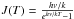 \hbox{$J(T) = \frac{h \nu/k}{e^{h\nu/kT}-1}$}