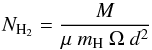 \begin{equation} N_\mathrm{H_2} = \frac{M}{\mu\ m_\mathrm{H}\ \Omega\ d^2}\label{ecoldens} \end{equation}
