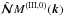 \hbox{$\hatNNN M^{\rm(III,0)}({\bm k})$}