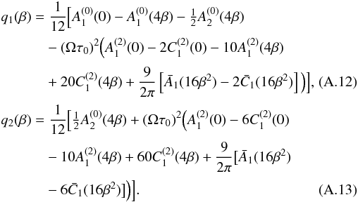 \appendix \setcounter{section}{1} \begin{eqnarray} && q_1(\beta) = {1 \over 12} \Big[A_1^{(0)}(0) - A_1^{(0)}(4\beta) - \half A_2^{(0)}(4\beta) \nonumber\\ && \phantom{q_1(\beta) =} - (\Omega \tau_0)^2 \Big(A_1^{(2)}(0) - 2C_1^{(2)}(0) - 10 A_1^{(2)}(4\beta) \nonumber\\[0.5mm] && \phantom{q_1(\beta) =} + 20 C_1^{(2)}(4\beta) + {9 \over 2 \pi} \left[\bar A_1(16\beta^2) -2 \bar C_1(16\beta^2) \right] \Big) \Big], \label{B23}~~~~~~~~~~~\\[0.5mm] && q_2(\beta) = {1 \over 12} \Big[\half A_2^{(0)}(4\beta) + (\Omega \tau_0)^2 \Big(A_1^{(2)}(0) - 6C_1^{(2)}(0) \nonumber\\[0.5mm] && \phantom{q_2(\beta) =} - 10 A_1^{(2)}(4\beta) + 60 C_1^{(2)}(4\beta) + {9 \over 2 \pi} \big[\bar A_1(16\beta^2) \nonumber\\[0.5mm] &&\phantom{q_2(\beta) =} -6 \bar C_1(16\beta^2) \big] \Big) \Big]. \label{B24} \end{eqnarray}