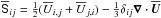 \hbox{$\meanSSS_{ij}=\half(\meanU_{i,j}+\meanU_{j,i}) -\onethird\delta_{ij}\nab\cdot\meanUU$}