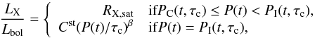 \begin{equation} {L_{\rm X} \over L_{\rm bol}} = \left\{ \begin{array}{rl} R_{\rm X, sat} & {\rm if} P_{\rm C} (t, \tau_{\rm c}) \le P(t) < P_{\rm I}(t, \tau_{\rm c}), \\ C^{\rm st} ( P(t)/ \tau_{\rm c} )^{\beta} & {\rm if} P(t) = P_{\rm I} (t, \tau_{\rm c}), \end{array} \right. \end{equation}