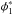 \hbox{$\phi^*_1$}