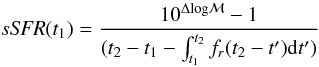 \begin{equation} \label{ssfreq} \mathit{sSFR}(t_1)=\frac{10^{\Delta \mathrm{log}{\cal M}}-1}{(t_2-t_1-\int^{t_2}_{t_1}f_r(t_2-t'){\rm d}t')} \end{equation}