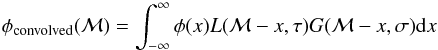 \appendix \setcounter{section}{1} \begin{equation} \phi_{\rm convolved}({\cal M}) = \int^{\infty}_{-\infty} \phi(x) L({\cal M}-x,\tau) G({\cal M}-x,\sigma){\rm d}x \end{equation}