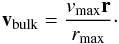 \appendix \setcounter{section}{2} \begin{eqnarray} \vec v_{\rm bulk} = \frac{v_{\max} \vec r}{r_{\max}}\cdot \label{eq_velocity} \end{eqnarray}