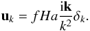 \begin{eqnarray} \vec u_k = fHa\frac{{\rm i} \vec k }{k^2} \delta_k. \end{eqnarray}