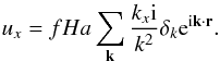 \begin{eqnarray} u_x = fHa\sum_{\vec k}\frac{k_x {\rm i}}{k^2} \delta_k {\rm e}^{{\rm i} \vec k \cdot \vec r}. \end{eqnarray}