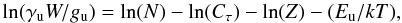\begin{equation} \mathrm{ln}({\gamma_{\mathrm{u}}W/g_{\mathrm{u}}})=\mathrm{ln}(N)-\mathrm{ln}(C_{\mathrm{\tau}})-\mathrm{ln}(Z)-(E_{\mathrm{u}}/kT), \end{equation}