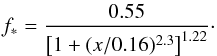 \begin{eqnarray} f_* = \frac{0.55}{\left[1 + (x/0.16)^{2.3}\right]^{1.22}}\cdot \label{fmod} \end{eqnarray}