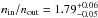 \hbox{$n_{\rm in}/n_{\rm out}=1.79_{-0.05}^{+0.06}$}