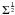 \hbox{$\Sigma^{\frac{1}{2}}$}