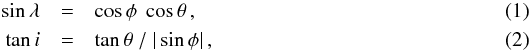 \begin{eqnarray} \label{eq_lA} \sin \lA &=& \cos \pA ~\cos \tA \,,\\ \label{eq_iA} \tan \iA &=& \tan \tA ~/~ |\sin \pA| \,, \end{eqnarray}