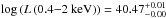 \hbox{$\log \, (L\,(0.4{-}2~{\rm keV})) = 40.47^{+0.01}_{-0.00}$}