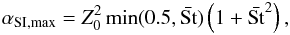\begin{equation} \alpha_{\rm{SI}, max} = Z_0^2 \min(0.5,{\bar{\rm{St}}})\left(1+\bar{\rm{St}}^2\right), \end{equation}