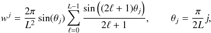 \begin{equation} w^{j}=\frac{2\pi}{L^{2} }\sin(\theta_{j})\sum_{\ell=0}^{L-1}\frac{\sin\left((2\ell+1)\theta_{j}\right)}{2\ell+1}, \qquad \theta_{j}=\frac{\pi}{2L}j, \label{weightsdh} \end{equation}