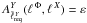 \hbox{$A_{\tell{Y}_{\rm req}}^{Y}(\ellphi,\ellx) = \varepsilon$}