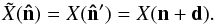 \begin{equation} \tilde{X}(\vec{\hat{n}})=X(\vec{\hat{n}}^\prime )=X(\vec{n}+\vec{d}). \label{eq:lens} \end{equation}
